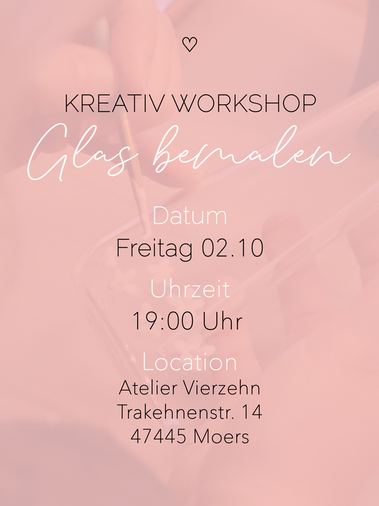 KreativWorkshop Glas bemalen 02.10.26 MOERS